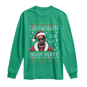 Funny Dirty Santa Diddy Christmas Long Sleeve Shirt Ain't No Party Like A Diddy Party TS11 Irish Green Print Your Wear