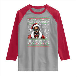 Funny Dirty Santa Diddy Christmas Raglan Shirt Ain't No Party Like A Diddy Party TS11 Sport Gray Red Print Your Wear