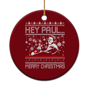 Funny Christmas Psycho Ceramic Ornament Hey Paul Merry Christmas Serrial Killer Movie TS11 1pc Red Print Your Wear