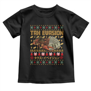 Tax Evasion Lobster Christmas Toddler T Shirt Funny Sarcasm Oddly Specific Meme TS11 Black Print Your Wear