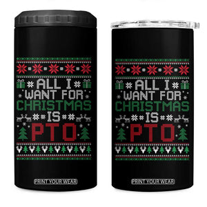 All I Want For Christmas Is PTO 4 in 1 Can Cooler Tumbler Funny Office Xmas Holiday Work TS11 One Size: 16 oz Black Print Your Wear