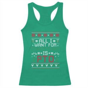 All I Want For Christmas Is PTO Racerback Tank Top Funny Office Xmas Holiday Work TS11 Irish Green Print Your Wear
