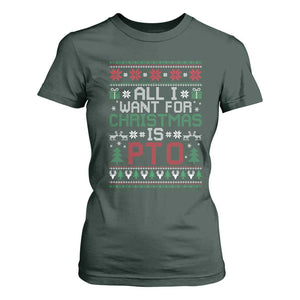 All I Want For Christmas Is PTO T Shirt For Women Funny Office Xmas Holiday Work TS11 Dark Forest Green Print Your Wear