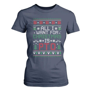 All I Want For Christmas Is PTO T Shirt For Women Funny Office Xmas Holiday Work TS11 Navy Print Your Wear