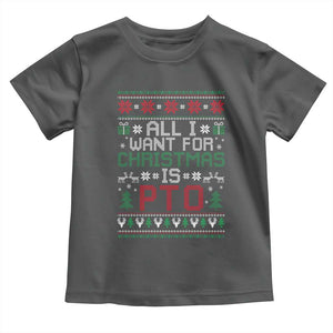 All I Want For Christmas Is PTO Toddler T Shirt Funny Office Xmas Holiday Work TS11 Dark Heather Print Your Wear