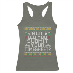 Funny Office Christmas Racerback Tank Top But Did You Submit Your Timesheet Holiday Work TS11 Military Green Print Your Wear