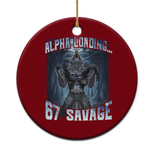 Funny 67 Alpha Wolf Ceramic Ornament Alpha Loading 67 Savage Six Seven Gen Z Meme TS11 1pc Red Print Your Wear