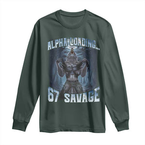 Funny 67 Alpha Wolf Long Sleeve Shirt Alpha Loading 67 Savage Six Seven Gen Z Meme TS11 Dark Forest Green Print Your Wear