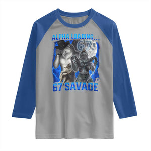 Funny Six Seven Alpha Wolf Raglan Shirt Alpha Loading 67 Savage Wolves Moon Meme TS11 Sport Gray Royal Print Your Wear