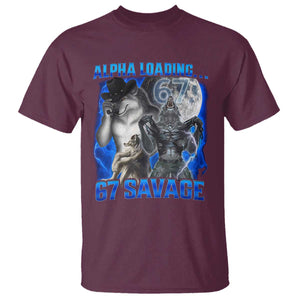 Funny Six Seven Alpha Wolf T Shirt Alpha Loading 67 Savage Wolves Moon Meme TS11 Maroon Print Your Wear