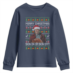 Ed Gein Christmas Youth Sweatshirt Funny Merry Christmas Skin On Or Skin Off Turkey TS11 Navy Print Your Wear