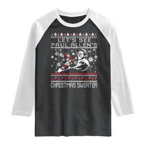 Funny Christmas Psycho Raglan Shirt Lets See Paul Allens Christmas Sweater Serrial Killer Movie TS11 Black White Print Your Wear