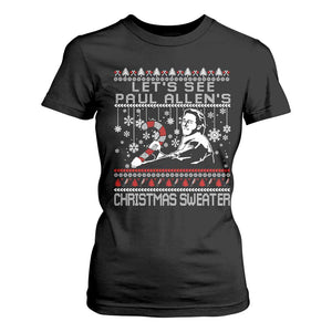 Funny Christmas Psycho T Shirt For Women Lets See Paul Allens Christmas Sweater Serrial Killer Movie TS11 Black Print Your Wear