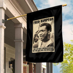 Fred Hampton Quote Garden Flag You Can Kill A Revolutionary But You Cant Kill The Revolution TS11 Print Your Wear