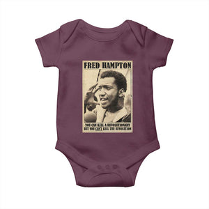 Fred Hampton Quote Baby Onesie You Can Kill A Revolutionary But You Cant Kill The Revolution TS11 Maroon Print Your Wear