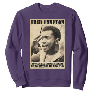Fred Hampton Quote Sweatshirt You Can Kill A Revolutionary But You Cant Kill The Revolution TS11 Purple Print Your Wear