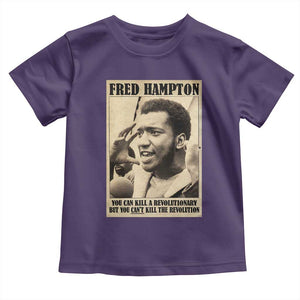 Fred Hampton Quote Toddler T Shirt You Can Kill A Revolutionary But You Cant Kill The Revolution TS11 Purple Print Your Wear