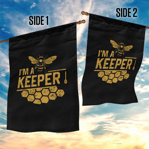 I Am A Keeper Garden Flag Honey Bee Apiarist Funny Beekeeping TS11 Print Your Wear