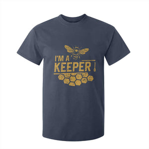 I Am A Keeper T Shirt For Kid Honey Bee Apiarist Funny Beekeeping TS11 Navy Print Your Wear