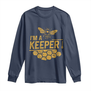 I Am A Keeper Long Sleeve Shirt Honey Bee Apiarist Funny Beekeeping TS11 Navy Print Your Wear