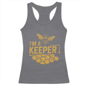 I Am A Keeper Racerback Tank Top Honey Bee Apiarist Funny Beekeeping TS11 Charcoal Print Your Wear