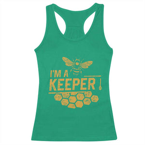 I Am A Keeper Racerback Tank Top Honey Bee Apiarist Funny Beekeeping TS11 Irish Green Print Your Wear