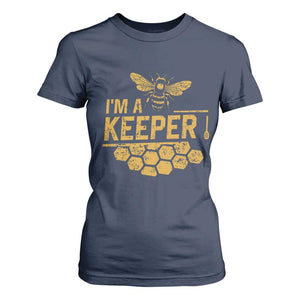 I Am A Keeper T Shirt For Women Honey Bee Apiarist Funny Beekeeping TS11 Navy Print Your Wear