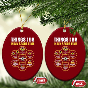 Funny Beekeeper Ceramic Ornament Things I Do in My Spare Time Beekeeping TS11 Print Your Wear