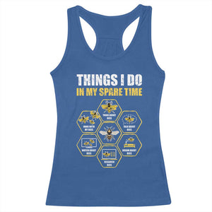 Funny Beekeeper Racerback Tank Top Things I Do in My Spare Time Beekeeping TS11 Royal Blue Print Your Wear