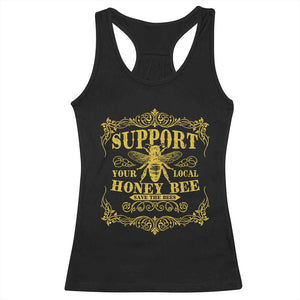 Funny Beekeeping Racerback Tank Top Support Your Local Honey Bee Beekeeper TS11 Black Print Your Wear