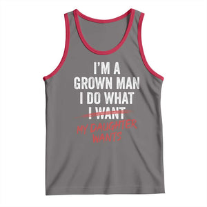 Funny Dad Girl I Am A Grown Man I Do What My Daughter Wants Tank Top Fathers Day TS11 Deep Heather Red Print Your Wear