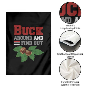 Funny Buck Around And Find Out Garden Flag Ohio Home Buckeye Quote State TS11 Print Your Wear