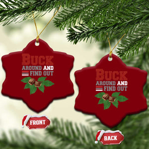 Funny Buck Around And Find Out Ceramic Ornament Ohio Home Buckeye Quote State TS11 Print Your Wear