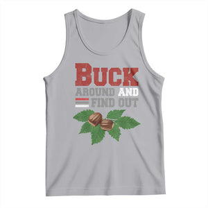 Funny Buck Around And Find Out Tank Top Ohio Home Buckeye Quote State TS11 Athletic Heather Print Your Wear
