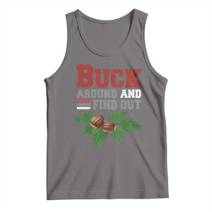 Funny Buck Around And Find Out Tank Top Ohio Home Buckeye Quote State TS11 Deep Heather Print Your Wear