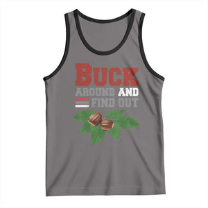 Funny Buck Around And Find Out Tank Top Ohio Home Buckeye Quote State TS11 Deep Heather Black Print Your Wear