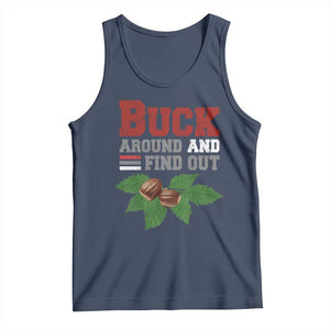 Funny Buck Around And Find Out Tank Top Ohio Home Buckeye Quote State TS11 Navy Print Your Wear
