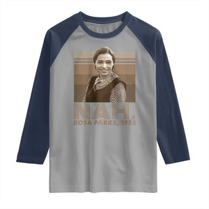 Rosa Parks Quote Raglan Shirt Nah 1955 Melanin Black History Month TS11 Sport Gray Navy Print Your Wear