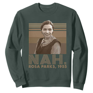 Rosa Parks Quote Sweatshirt Nah 1955 Melanin Black History Month TS11 Dark Forest Green Print Your Wear