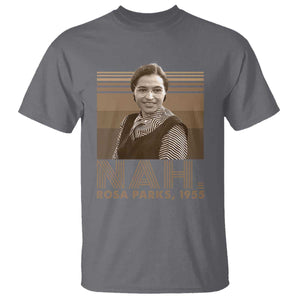Rosa Parks Quote T Shirt Nah 1955 Melanin Black History Month TS11 Charcoal Print Your Wear