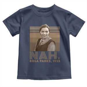 Rosa Parks Quote Toddler T Shirt Nah 1955 Melanin Black History Month TS11 Navy Print Your Wear