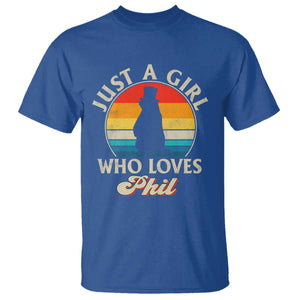 Funny Just A Girl Who Loves Phil Groundhog T Shirt Punxsy Woodchuck Day Lover TS11 Royal Blue Print Your Wear
