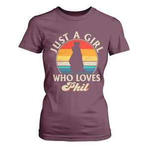 Funny Just A Girl Who Loves Phil Groundhog T Shirt For Women Punxsy Woodchuck Day Lover TS11 Maroon Print Your Wear