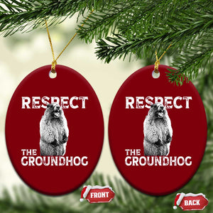 Funny Respect The Groundhog Ceramic Ornament Screaming Woodchuck Meme Groundhog Day TS11 Print Your Wear