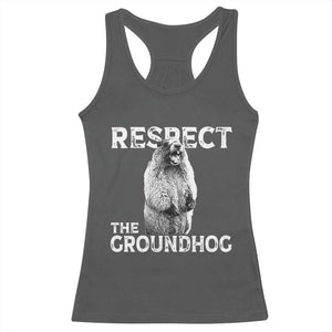 Funny Respect The Groundhog Racerback Tank Top Screaming Woodchuck Meme Groundhog Day TS11 Dark Heather Print Your Wear