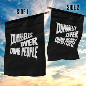 Funny Dumbbells Over Dumb People Garden Flag Gym Workout Fitness Motivation TS11 Print Your Wear