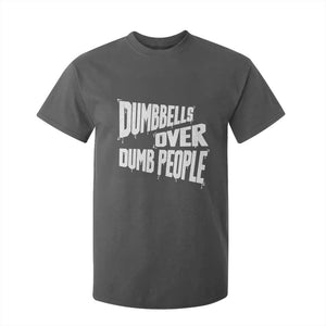 Funny Dumbbells Over Dumb People T Shirt For Kid Gym Workout Fitness Motivation TS11 Dark Heather Print Your Wear