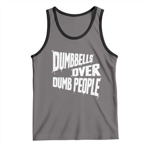 Funny Dumbbells Over Dumb People Tank Top Gym Workout Fitness Motivation TS11 Deep Heather Black Print Your Wear