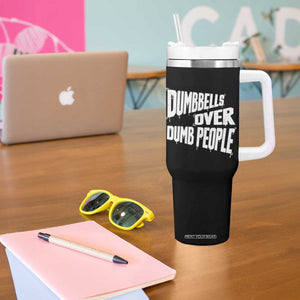 Funny Dumbbells Over Dumb People Tumbler With Handle Gym Workout Fitness Motivation TS11 Print Your Wear