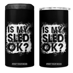 Funny Snowmobile 4 in 1 Can Cooler Tumbler Is My Sled Ok Winter Sport Snowmobile Track TS11 One Size: 16 oz Black Print Your Wear